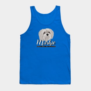 Morkie - Small Dog, Big Attitude 1 Tank Top